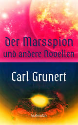Titlebild von Der Marsspion und andere Novellen